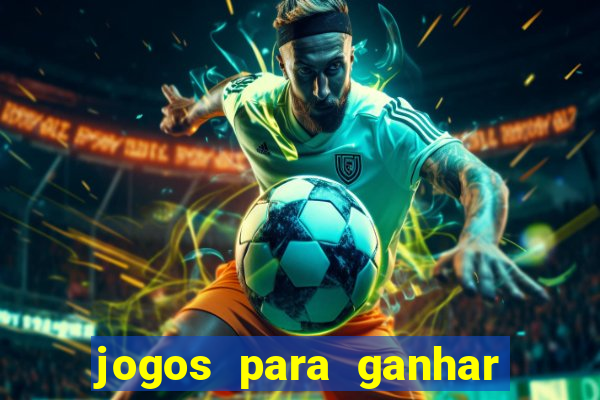 jogos para ganhar dinheiro via pix tigrinho